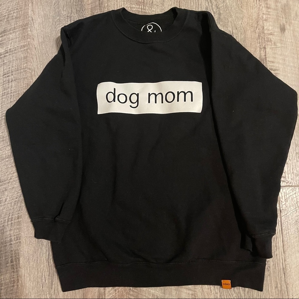 Dog mom sweatshirt